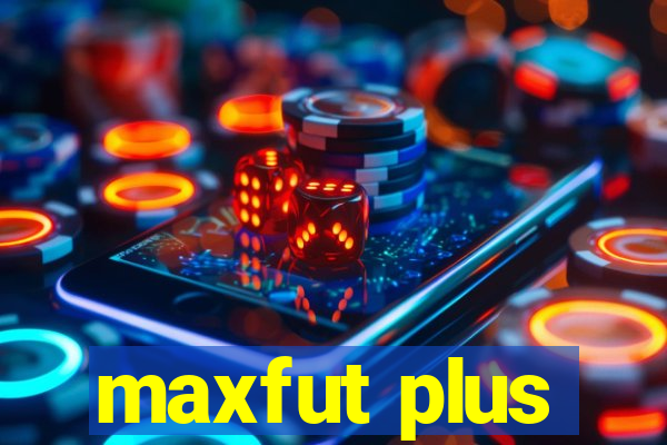 maxfut plus